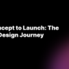 From Concept to Launch: The Product Design Journey